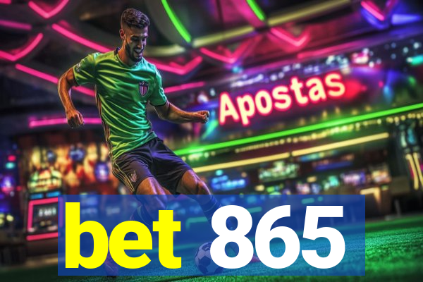 bet 865